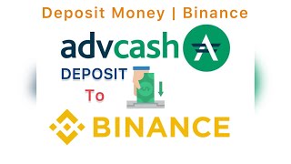 Deposit Money To Binance Account From Advcash Wallet [upl. by Teria]