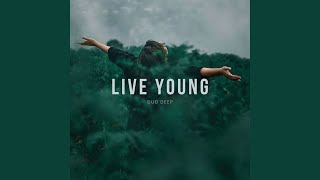 Live Young Radio edit [upl. by Sitnik]