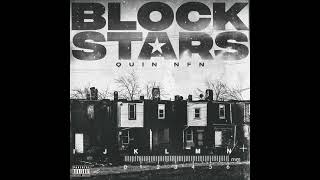 Quin NFN  BLOCK STARS AUDIO [upl. by Kreg871]