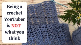 Being a CROCHET YouTuber is NOT what you THINK [upl. by Bandeen]