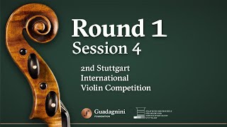 Round 1  Session 4  2nd Stuttgart International Violin Competition [upl. by Lawrence]