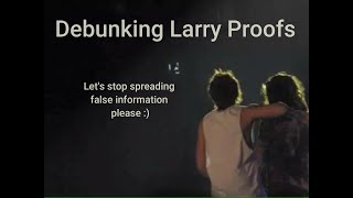 Debunking Larry Stylinson Proofs [upl. by Borchert63]