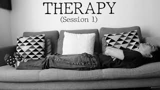 Therapy Session 1 [upl. by Atirac]