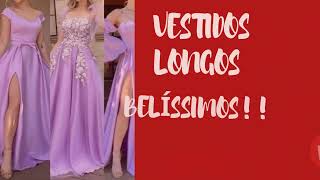 VESTIDOS LONGOS BELÍSSIMOS PARA VOCÊ SE INSPIRAR [upl. by Nari510]