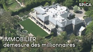 Immobilier de Luxe  la démesure des millionnaires [upl. by Savdeep]