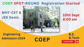 COEP SPOTRound Registration I MHTCET and JEE Seats I Time Table I Engineering Admission 2024 [upl. by Llednar634]