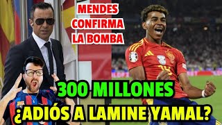 ÚLTIMA HORA ¡MENDES CONFIRMA LA BOMBA EN EL BARÇA ¡300 MILLONES ¿ADIÓS A LAMINE YAMAL [upl. by Parker]