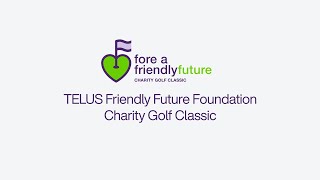 2023 TELUS Friendly Future Foundation Charity Golf Classic Greater Toronto Area [upl. by Regdor375]