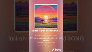 Insirah Surah Inspired SONG alte version [upl. by Inohtna239]