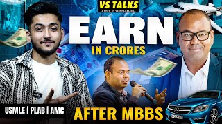 Doctors Salary After MBBS  Earn Crores🔥 USMLE  PLAB  AMC ft DrAkramAhmad  VS TALKS [upl. by Shum]