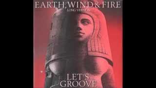 Earth Wind and Fire  Lets Groove Extended Version [upl. by Nottarts]