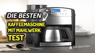 Die Besten Kaffeemaschine Mit Mahlwerk Test 2023 [upl. by Bilski]