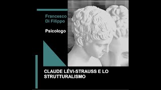 Claude LéviStrauss e lo strutturalismo [upl. by Ayekel]