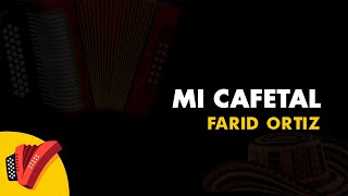 Mi Cafetal Farid Ortiz Vídeo Letra  Sentir Vallenato [upl. by Ahsilet]