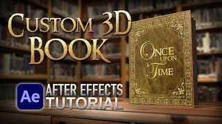 Custom 3D Book  After Effects Tutorial [upl. by Caryl]