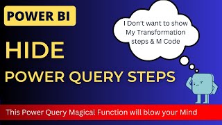 HIDE Power Query Transformation Steps from Power BI  Reusable M Codes with Expression Evaluate [upl. by Maryl284]