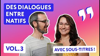 3 dialogues du quotidien en français Volume 3 [upl. by Dnomzed526]