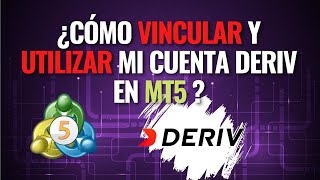 ¿CÓMO DESCARGAR VINCULAR Y UTILIZAR MT5  Deriv  Indices Sinteticos [upl. by Nivel527]