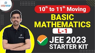 Basic Mathematics  Identities  Mathematics  JEE 2023  Class 11  ATP STAR JEE [upl. by Oicirtap]