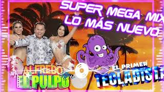 ALFREDO EL PULPO  SUPER MEGA MIX LO MÁS NUEVO [upl. by Ttik]