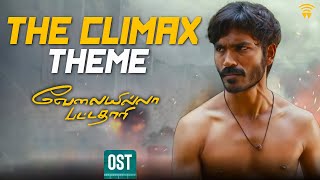 Velai Illa Pattadhaari OST  The Climax Theme  Dhanush  Amala Paul  Anirudh  Wunderbar Films [upl. by Milore228]