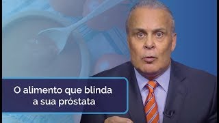 O alimento que blinda a sua próstata [upl. by Toft763]