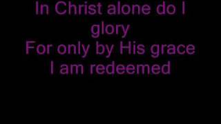 Brian LittrellIn Christ Alone with lyrics [upl. by Ahsym]