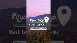 Top 5 Luxury RV Parks in Pigeon Forge 🚐🌄 short [upl. by Noneek245]