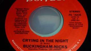 BuckinghamNicks  Crying In The Night  original 45rpm [upl. by Ynot]