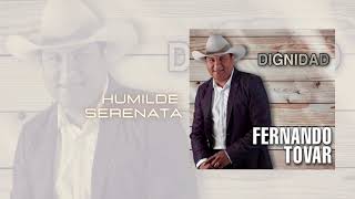 FernandoTovar  Humilde Serenata [upl. by Thun41]