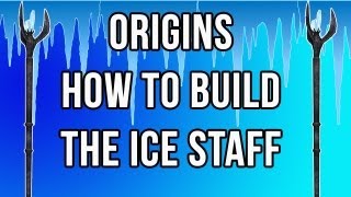 Origins  How To Build The Ice Staff Blue Staff Black Ops 2 Zombies [upl. by Pepillo]