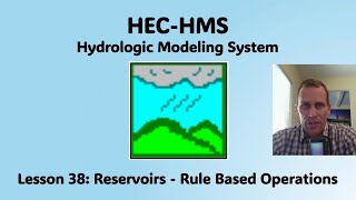 HEC HMS Lesson 38  Reservoirs  Rule Based Operations [upl. by Ahsirahc]