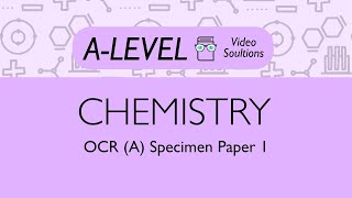 Chemistry Alevel  Specimen Paper 1  PMT Education [upl. by Eninej]