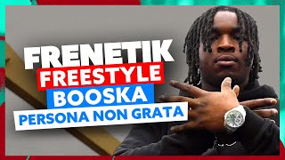 Frenetik  Freestyle Booska Persona Non Grata [upl. by Jacquelin35]