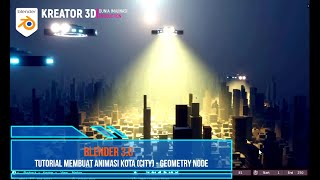 BLENDER 3D 30  Tutorial Cepat Membuat animasi Kota  Geometry Node [upl. by Dorrahs]