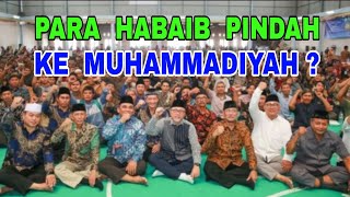 Para Habaib RamaiRamai Akan Pindah dari NU ke Muhammadiyah [upl. by Eladnar]