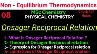 Onsager Reciprocal Relation  ConceptTheory Expression Limitations •Non Equilibrium Thermodynamic [upl. by Solim899]