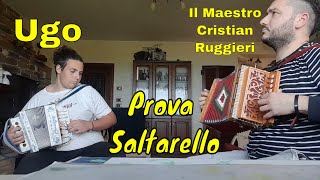 PROVA SALTARELLO  Duetto allOrganetto Il Maestro Cristian Ruggieri e lallievo Ugo abruzzo [upl. by Nonez]