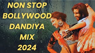 BOLLYWOOD DANDIYA MASHUP  NON STOP HINDI NAVRATRI GARBA SONGS PLAYLIST 2024  BEST OF DANDIYA SONGS [upl. by Arrec]