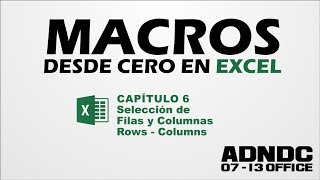 Macros Excel Cap 6 Selección Filas y Columnas Rows  Columns ADNDC adanjp [upl. by Debora]