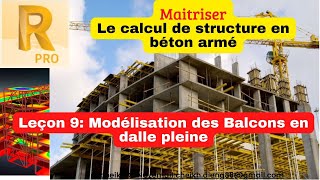 Maitriser le calcul de structure en béton armé 9Modélisation des BALCONS en dalle pleine [upl. by Pisano]