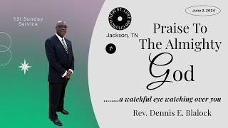 Praise To The All Knowing God  Rev Dennis E Blalock [upl. by Maggs629]