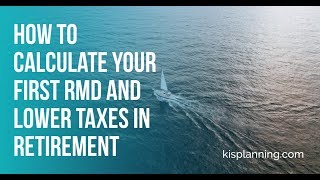 How to calculate your first RMD and lower taxes in retirementJason J Hamilton CRPC® [upl. by Alley707]