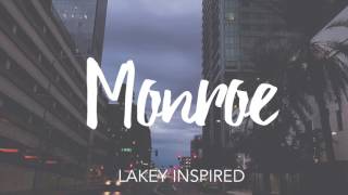 LAKEY INSPIRED  Monroe [upl. by Yorker186]