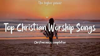 Top Christian Worship Songs 2024  Playlist Hillsong Praise amp Worship Songs [upl. by Alanah]