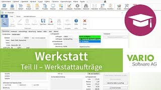 Werkstatt in der VARIO 8  Teil 2 Werkstattaufträge  Tutorial [upl. by Farrica]