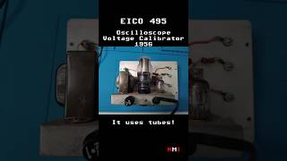 EICO 495  Oscilloscope Stabilized Voltage Calibrator 1956 [upl. by Assilak474]