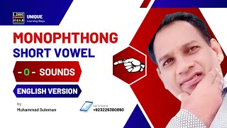 MONOPHTHONG SHORT O  SHORT VOWEL MONOPHTHONG O SOUNDS  MONOPHTHONGS SHORT VOWELS [upl. by Notlil]