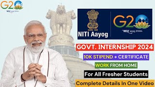 NITI Aayog Internship Scheme 2024  Stipend ₹10k Per Month  Government of India  Free Certificate [upl. by Nerti]