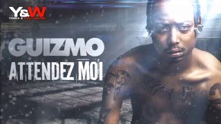 Guizmo  Attendezmoi Lyrics Video  YampW [upl. by Idnac]